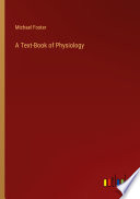 A Text-Book of Physiology