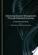 Advancing Disaster Management Through Federated Learning