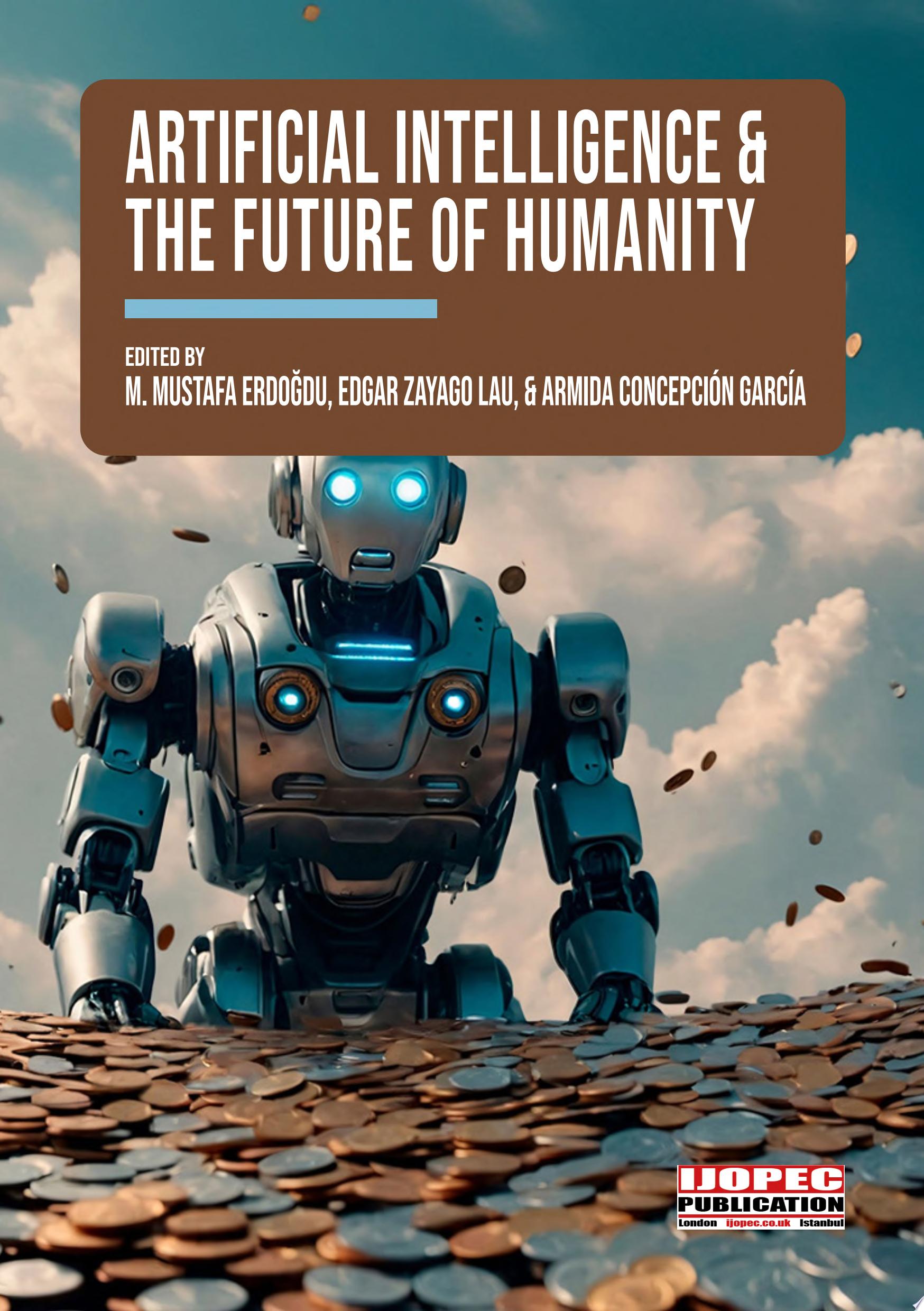 Artificial Intelligence & The Future of Humanity