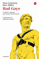 Bad gays. Ediz. italiana