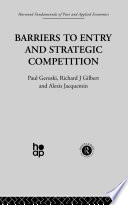 Barriers to Entry and Strategic Competition