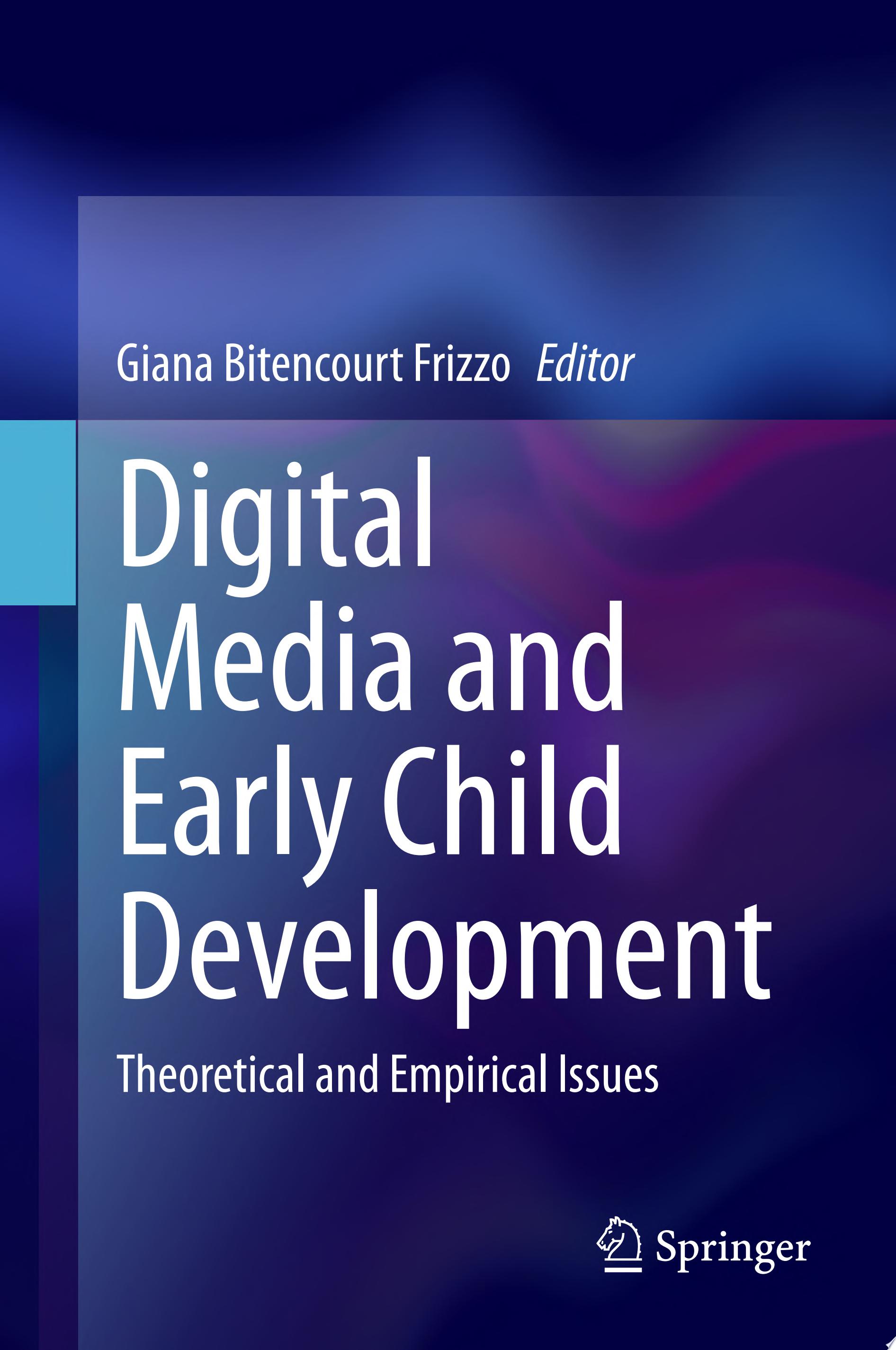 Digital Media and Early Child Development