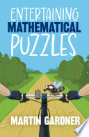 Entertaining Mathematical Puzzles