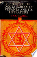 History of the DVAITA SCHOOL OF VEDANTA and its Literature