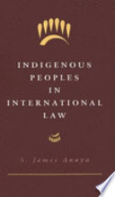 Indigenous Peoples in International Law