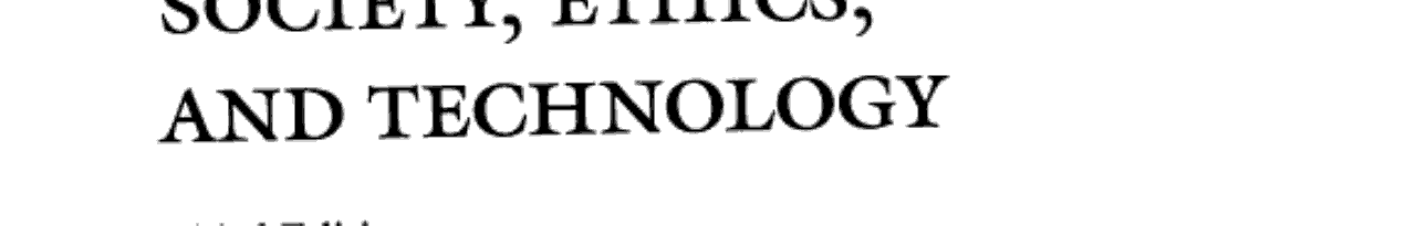 Society, Ethics, and Technology
