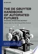The De Gruyter Handbook of Automated Futures