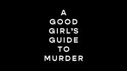 A Good Girl's Guide To Murder (Tv Series)