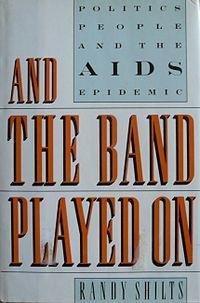 And the Band Played On