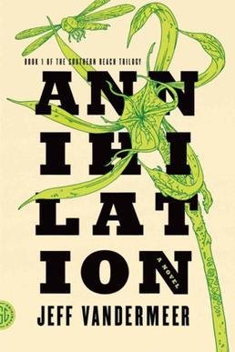 Annihilation (Vandermeer Novel)