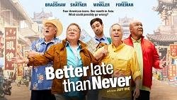Better Late Than Never (Tv Series)