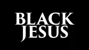 Black Jesus (TV series)
