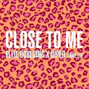 Close To Me (Ellie Goulding And Diplo Song)
