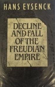 Decline And Fall Of The Freudian Empire