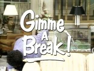 Gimme a Break!