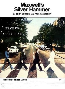 Maxwell's Silver Hammer