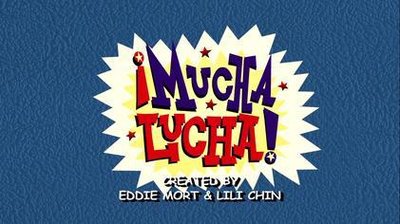¡Mucha Lucha!