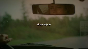 Sharp Objects (Miniseries)