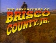 The Adventures of Brisco County, Jr.