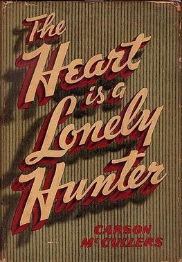The Heart Is a Lonely Hunter