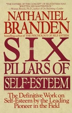 The Six Pillars Of Self-Esteem