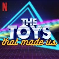 The Toys That Made Us