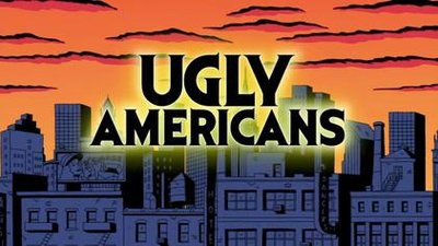 Ugly Americans (TV series)