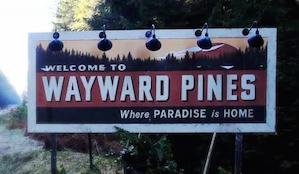 Wayward Pines