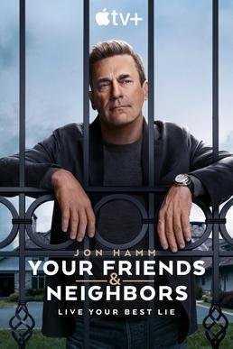 Your Friends & Neighbors (Tv Series)