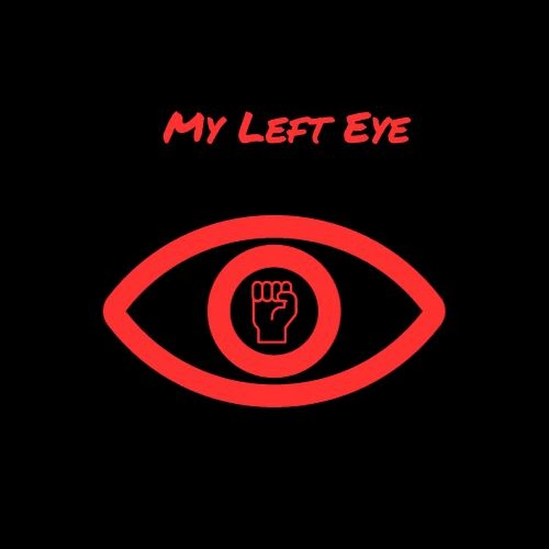 My Left Eye