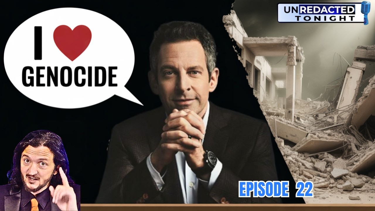 UNREDACTED: Sam Harris' False Morality on Israel Debunked! (Plus Chris Smalls Joins The Show)