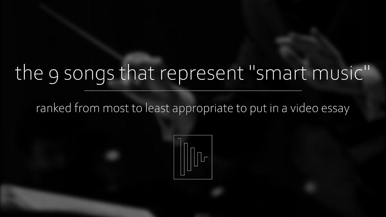 List of Songs that Represent "Smart Music"