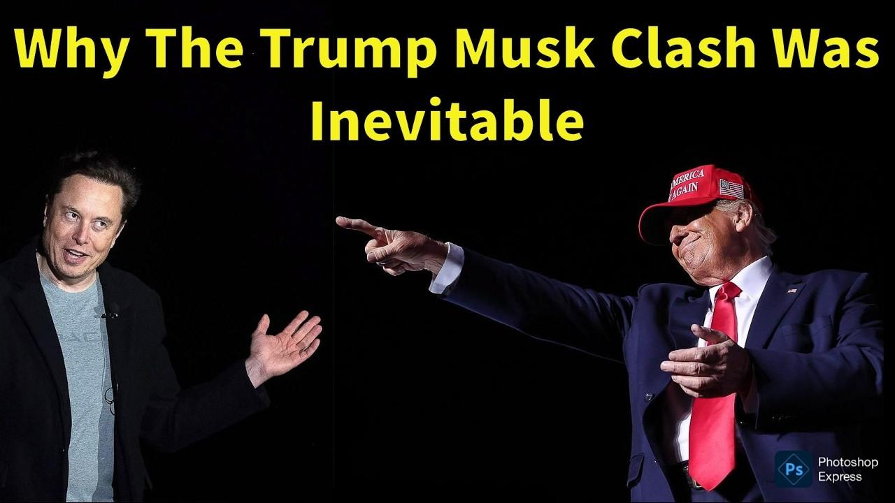 Why the Fierce Clash Between Musk & Trump Was Inevitable | A Psychiatrist Explains