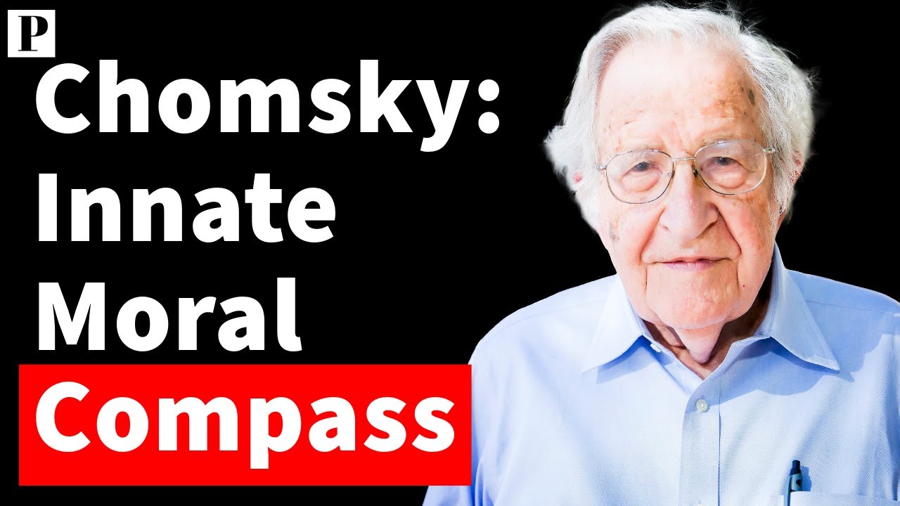 Noam Chomsky: Is Morality Innate?