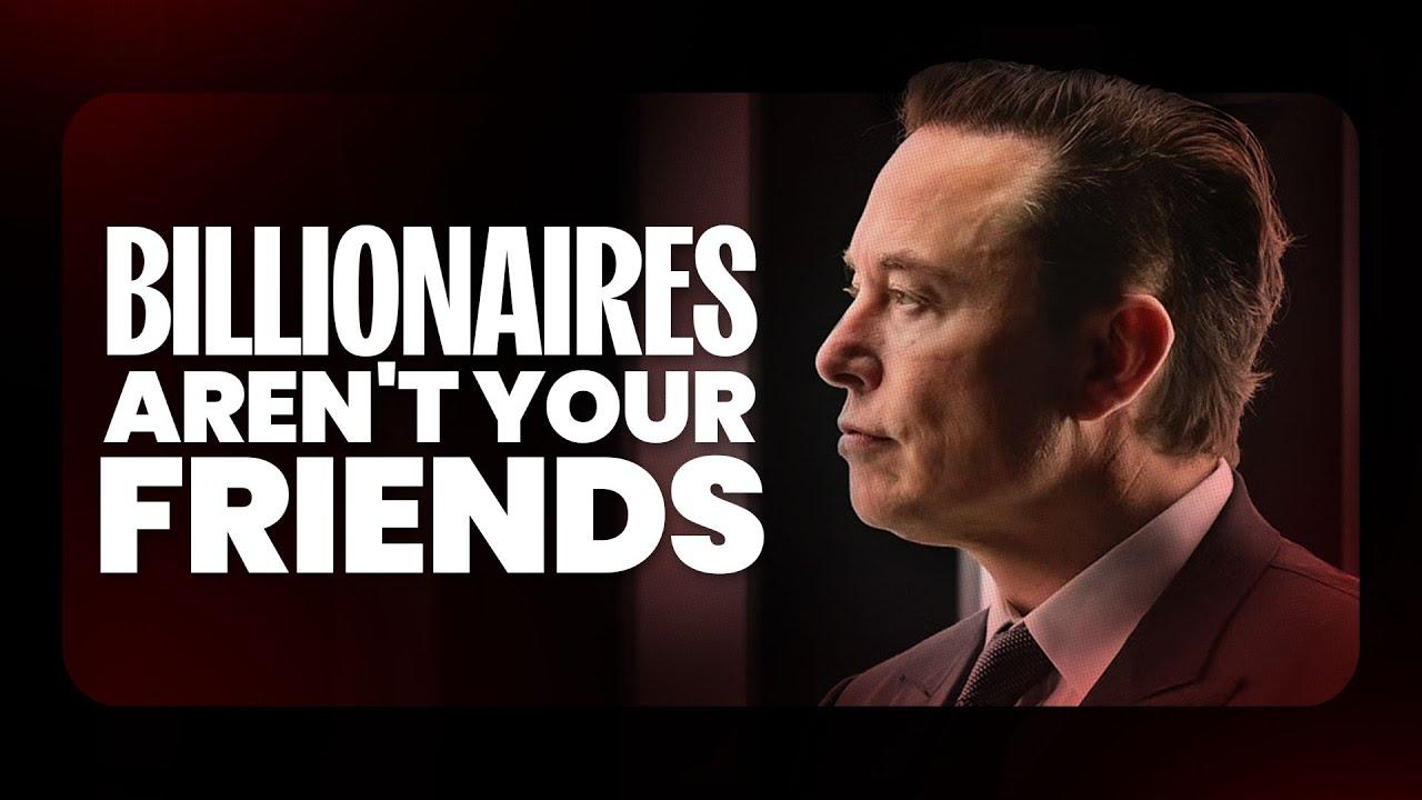 Why Do People Defend Billionaires?