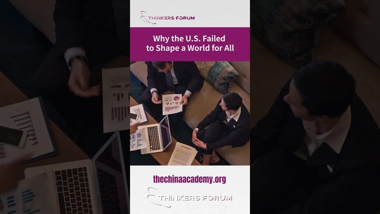 Why the U S  Failed to Shape a World for All