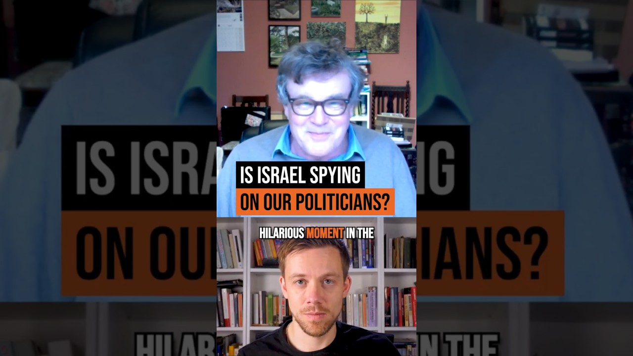 Is Israel SPYING on our politicians?