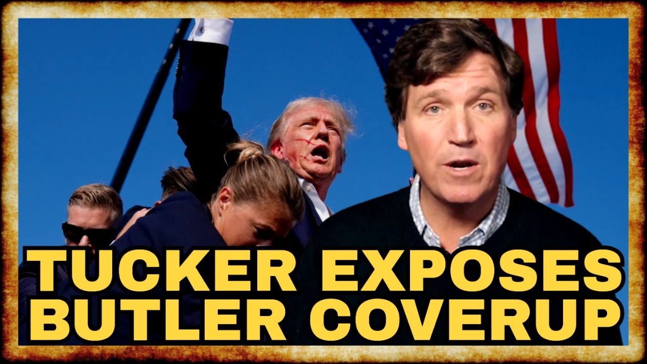 Tucker EXPOSES Butler COVERUP in SHOCKING New Documentary