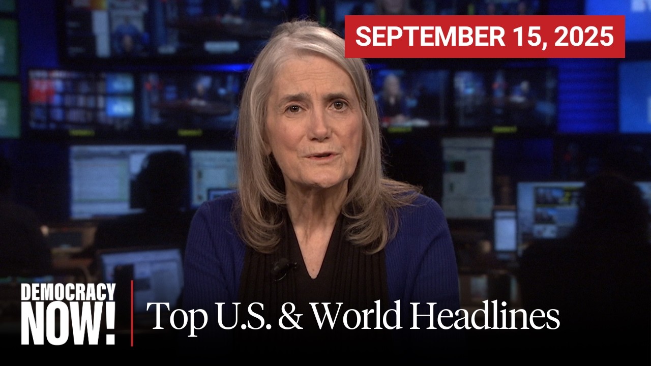 Top U.S. & World Headlines — September 15, 2025