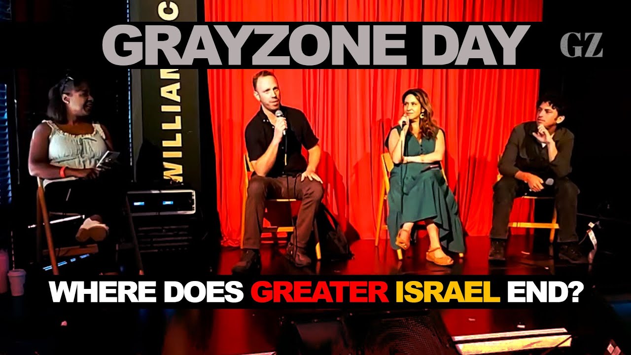 Grayzone Day: Where does Greater Israel end?