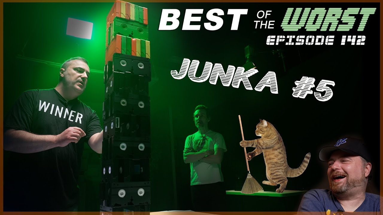 Best of the Worst: Junka #5