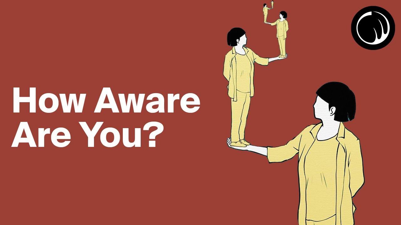 The Self-Awareness Paradox | How Aware Are You?