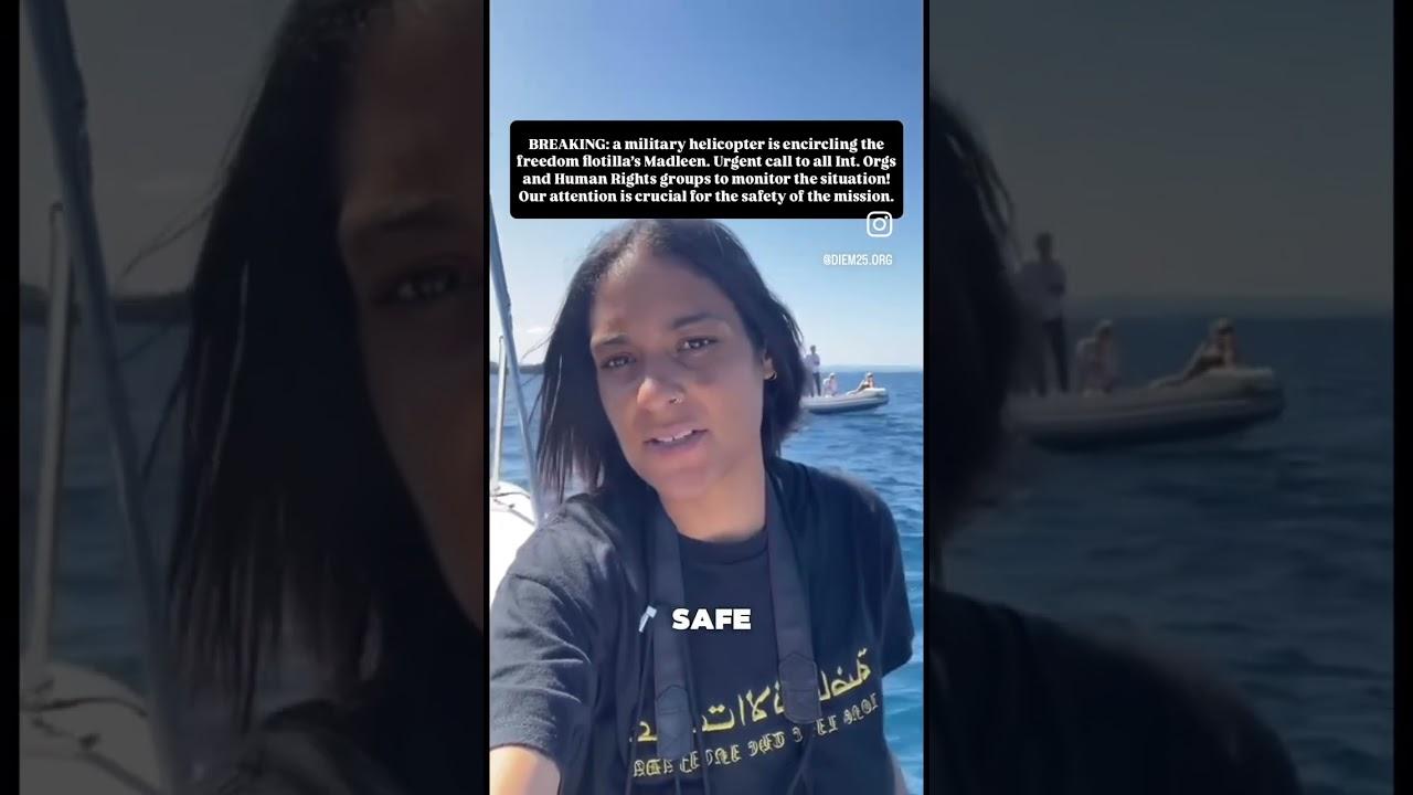 Military helicopter encircles Freedom Flotilla's Madleen