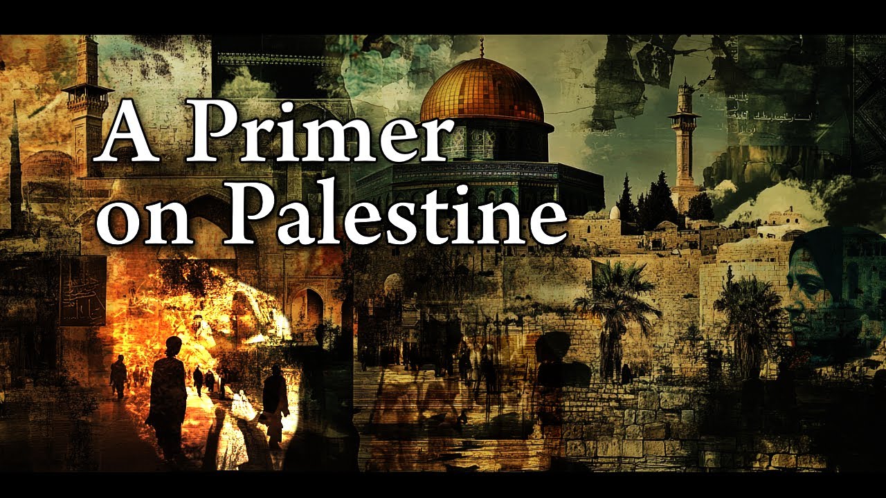 A Primer on Palestine
